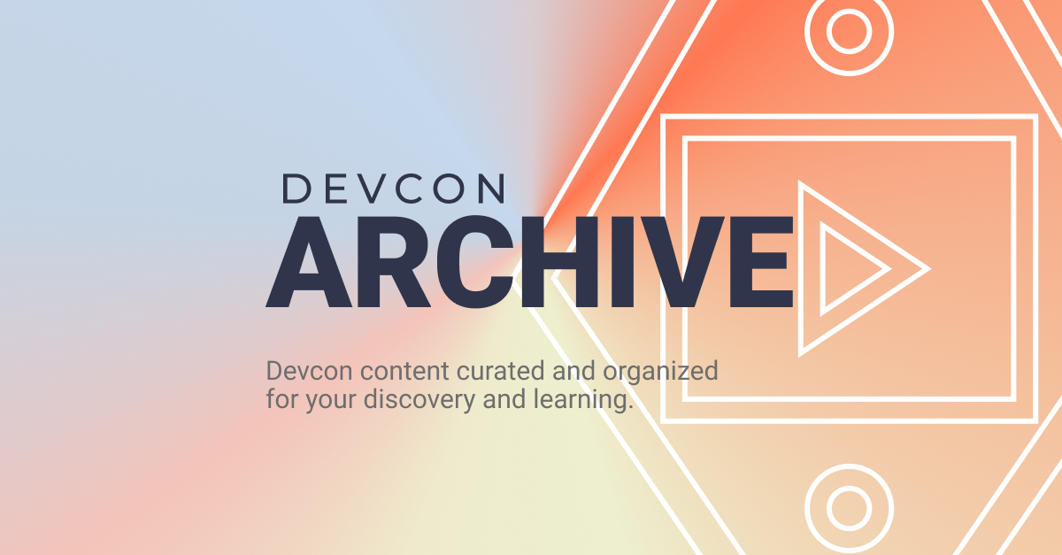 Devcon Archive: Ethereum Developer Conference · Devcon Archive: Ethereum Developer Conference